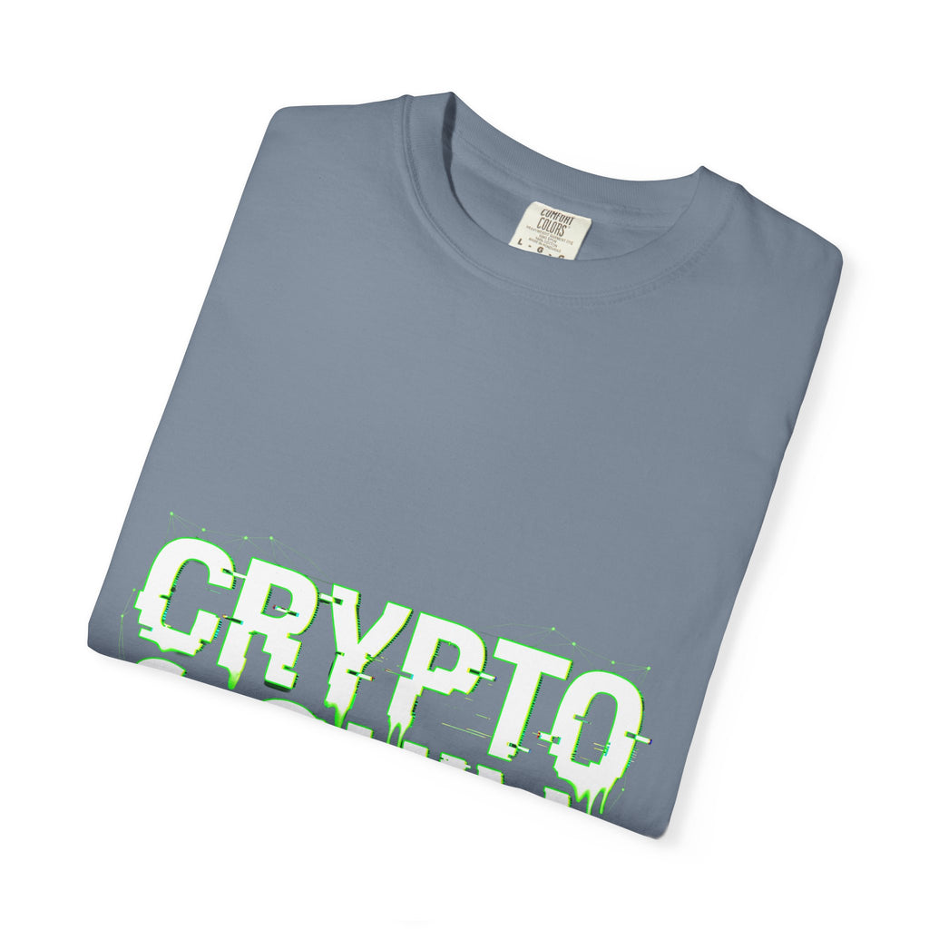 Crypto n Chill · V5 — Garment-Dyed Tee