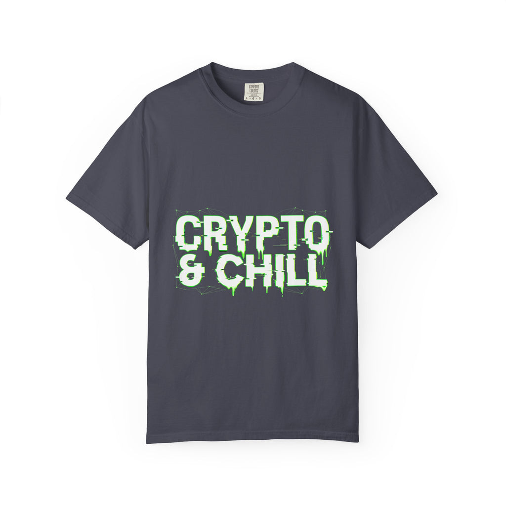 Crypto n Chill · V5 — Garment-Dyed Tee